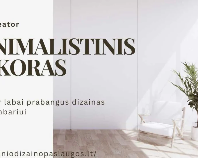 Minimalistinis dizainas tai estetika