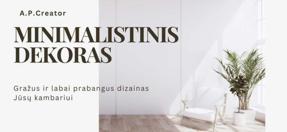 Minimalistinis dizainas tai estetika